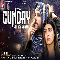 Gunday Ki Prem Kahani Raj Hajwaniya Sonika Singh New Haryanvi Dj Song 2023 By Vinod Sorkhi,Ashu Twinkle Poster